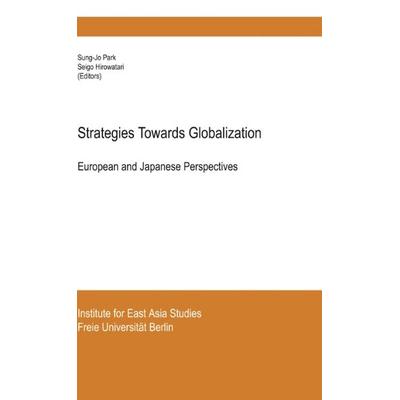 Strategies Towards Globalisation, Taschenbuch von Sung-Jo Park, BoD – Books on Demand, 978-3-8311-4323-8