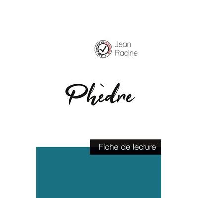 Phèdre de Jean Racine (fiche de lecture et analyse complète de l'oeuvre); Taschenbuch von Jean Racine, Comprendre la littérature, 978-2-7593-0827-9
