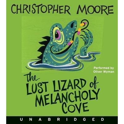 The Lust Lizard of Melancholy Cove - Christopher Moore, Audio, 9780061770517