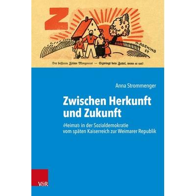 Zwischen Herkunft und Zukunft, Gebundene Ausgabe von Anna Strommenger, Vandenhoeck + Ruprecht, 978-3-525-37106-0