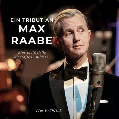 Ein Tribut an . Max Raabe -