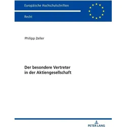 Der besondere Vertreter in der Aktiengesellschaft, Fachbücher von Philipp Zeller
