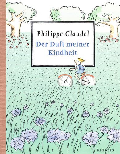 Philippe Claudel - Der Duft meiner Kindheit - Preis vom 09.10.2026 07:28:09 h