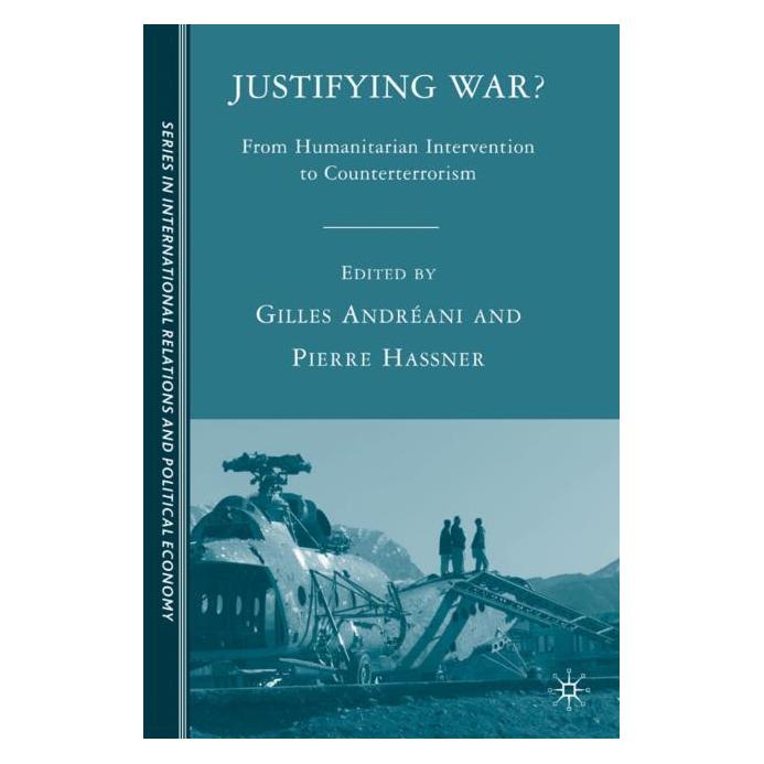 Palgrave Macmillan Justifying War? (Englisch, Hardcover, G. Andréani, P. Hassner) (63043097)