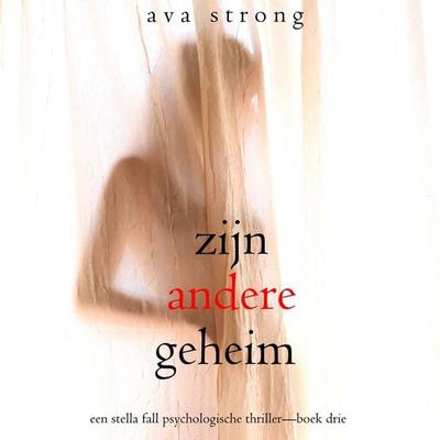 Zijn Andere Geheim (Een Stella Fall Psychologische Thriller—Boek Drie) - Ava Strong, Audio, 9798261403357