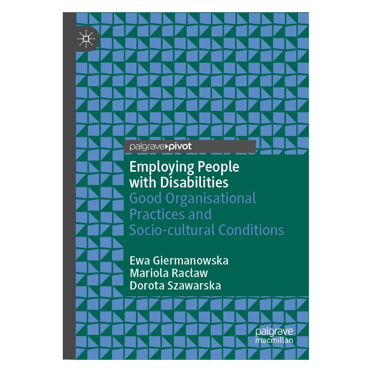 Springer Employing People with Disabilities (Englisch, Hardcover, Dorota Szawarska, Ewa Giermanowska, Mariola Racław) (9783030245511)