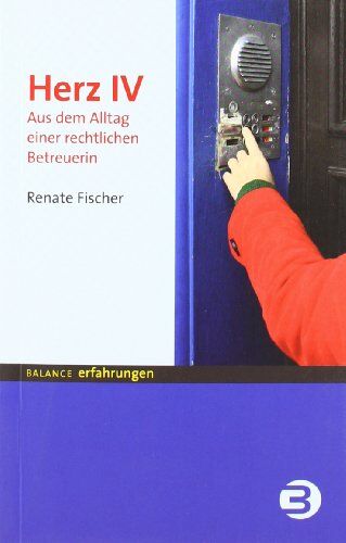 Renate Fischer - Herz IV: Aus dem Alltag einer rechtlichen Betreuerin - Preis vom 09.10.2026 07:28:09 h