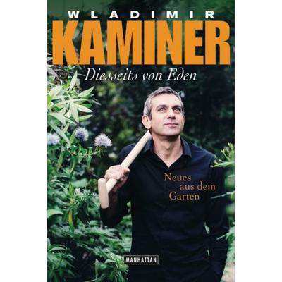 Diesseits von Eden, Gebundene Ausgabe von Wladimir Kaminer, Manhattan