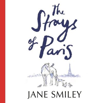 The Strays of Paris - Jane Smiley, Audio, 9781529053012
