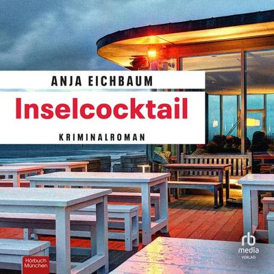 Inselcocktail - Anja Eichbaum, Audio, 9783987857942