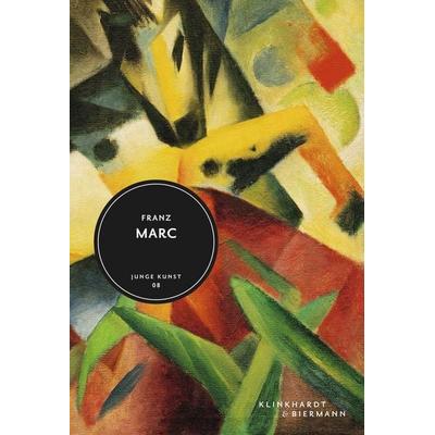 Franz Marc, Gebundene Ausgabe von Cathrin Klingsöhr-Leroy, Klinkhardt & Biermann, 978-3-943616-07-1