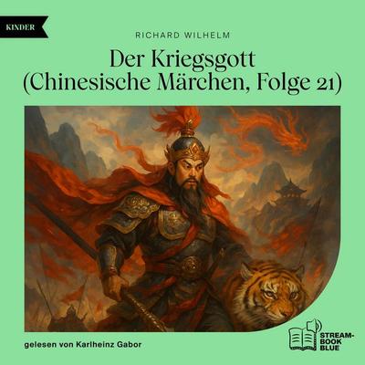 Der Kriegsgott (Chinesische Märchen, Folge 21) - Richard Wilhelm, Audio, 9783711933058