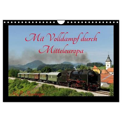 Mit Volldampf durch Mitteleuropa (Wandkalender 2027 DIN A4 quer), CALVENDO Monatskalender