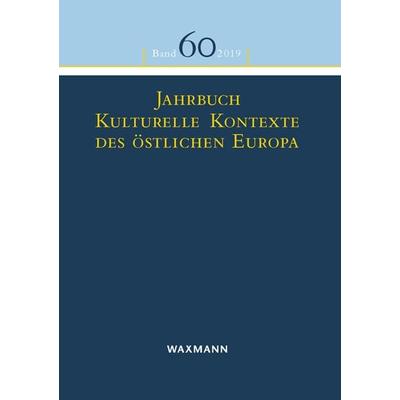 Jahrbuch Kulturelle Kontexte des östlichen Europa, Taschenbuch von , Waxmann Verlag GmbH, 978-3-8309-4153-8
