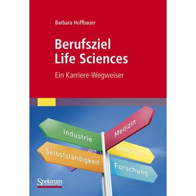 Berufsziel Life Sciences, Taschenbuch von Barbara Hoffbauer, Spektrum der Wissenschaft