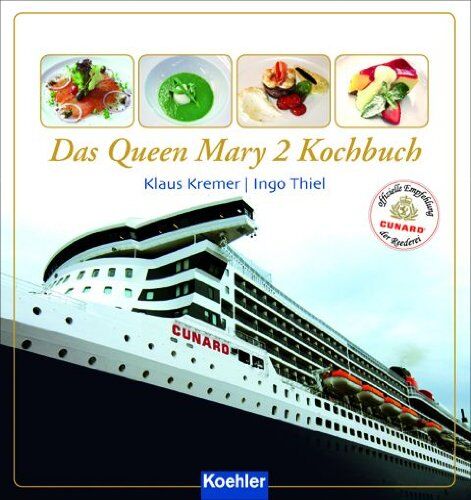 Klaus Kremer - Das QUEEN MARY 2 Kochbuch - Preis vom 15.10.2026 23:06:25 h