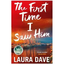 The First Time I Saw Him, Belletristik von Laura Dave