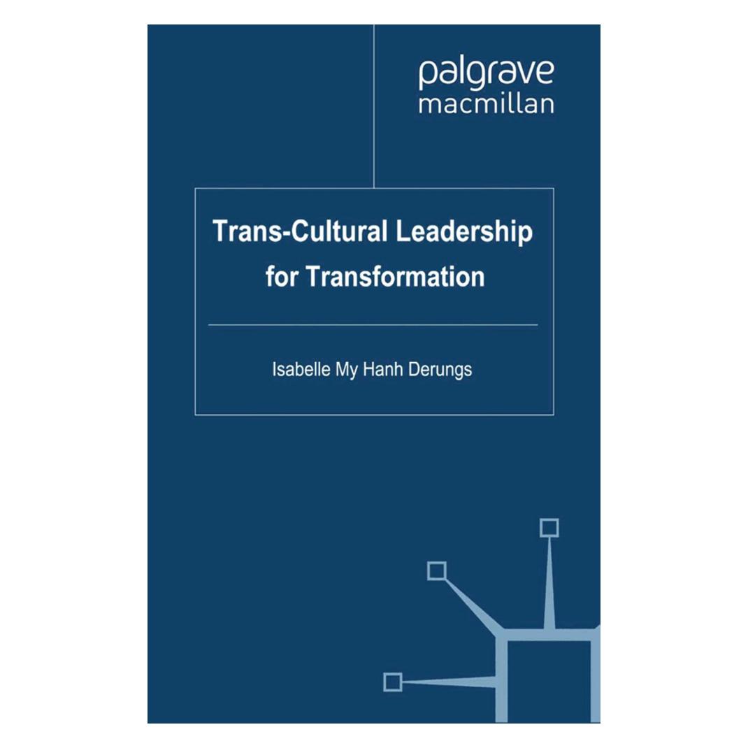 Springer Trans-Cultural Leadership for Transformation (Englisch, Softcover, I. Derungs, Isabelle My Hanh Derungs) (55811134)