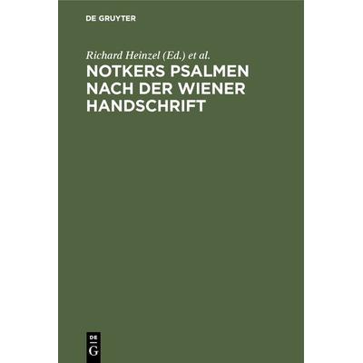 Notkers Psalmen nach der Wiener Handschrift, Gebundene Ausgabe von , De Gruyter, 978-3-11-120142-9