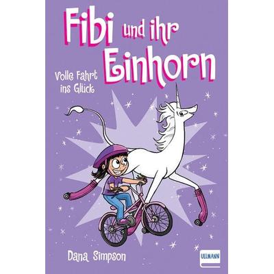 Fibi und ihr Einhorn (Bd. 2) - Volle Fahrt ins Glück (Comics für Kinder), Taschenbuch von Dana Simpson, Ullmann Medien, 978-3-7415-2245-1