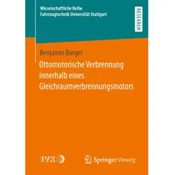 Ottomotorische Verbrennung innerhalb eines Gleichraumverbrennungsmotors, Fachbücher von Benjamin Burger