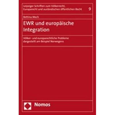EWR und europäische Integration, Taschenbuch von Bettina Mech, Nomos, 978-3-8329-2901-5