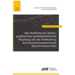 Ein Verfahren zur lexikographischen modellprädiktiven Regelung mit der Anwendung auf eine permanente, Fachbücher von Christoph Xaver Schnurr