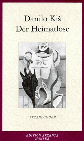 Danilo Kis - Der Heimatlose: Erzählungen - Preis vom 06.10.2026 07:26:00 h