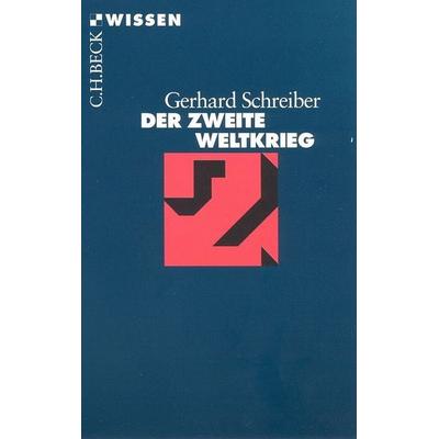 Der Zweite Weltkrieg, Taschenbuch von Gerhard Schreiber, C.H. Beck