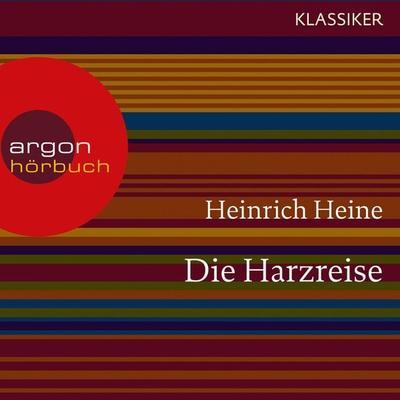 Die Harzreise - Heinrich Heine, Audio, 9783732402946