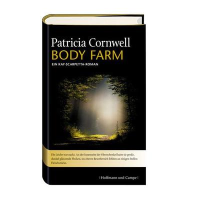 Body Farm / Kay Scarpetta Bd.5, Gebundene Ausgabe von Patricia Cornwell, Hoffmann Und Campe