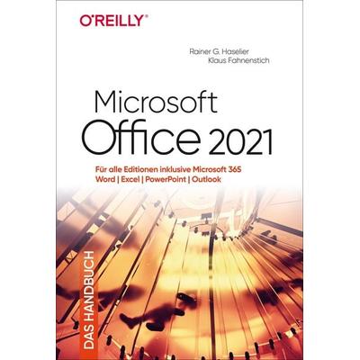 Microsoft Office 2021 – Das Handbuch, Gebundene Ausgabe von Rainer G. Haselier,Klaus Fahnenstich, O'Reilly; 978-3-96009-181-3