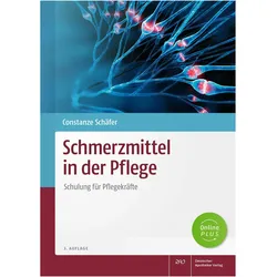 Schmerzmittel in der Pflege, Ratgeber von Constanze Schäfer