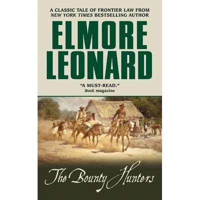 The Bounty Hunters, Taschenbuch von Elmore Leonard, HarperCollins