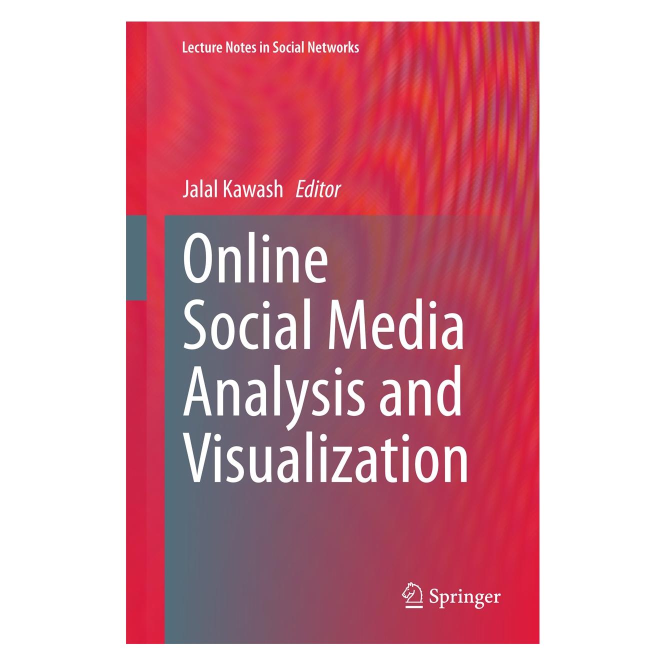 Springer Online Social Media Analysis and Visualization (Englisch, Jalal Kawash, 2015) (9783319135892)
