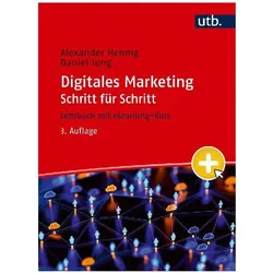 Digitales Marketing Schritt für Schritt, Schulbücher von Alexander Hennig, Daniel Jung