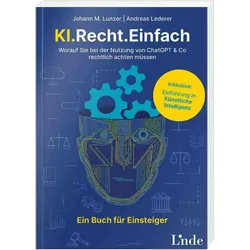 KI.Recht.Einfach, Sachbücher von Andreas Lederer, Johann M Lunzer