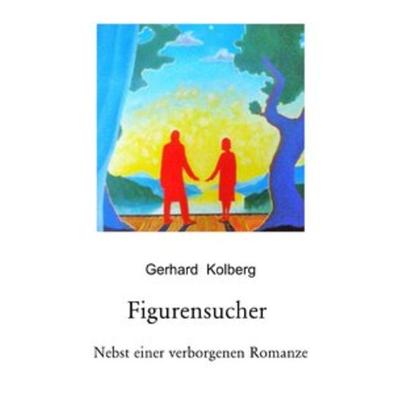 Figurensucher, Taschenbuch von Gerhard Kolberg, Epubli, 978-3-7485-7377-7