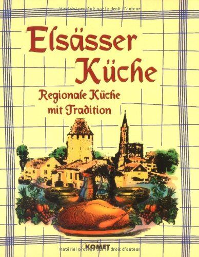 Elsässer Küche. Regionale Küche mit Tradition - Preis vom 14.10.2026 23:07:16 h