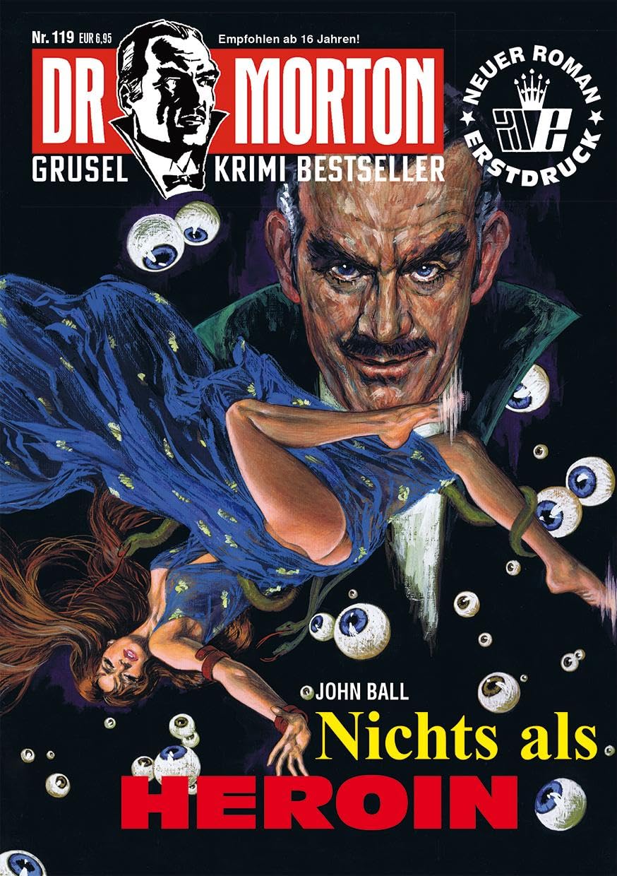 John Ball - Dr. Morton 119: Nichts als Heroin (Dr. Morton: Grusel-Krimi-Bestseller) - Preis vom 30.09.2026 22:30:23 h