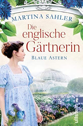 Martina Sahler - Die englische Gärtnerin - Blaue Astern: Roman (Die Gärtnerin von Kew Gardens, Band 1) - Preis vom 09.10.2026 07:28:09 h