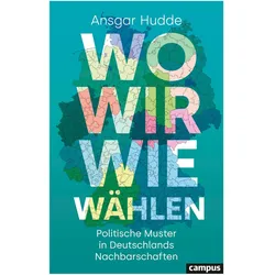 Wo wir wie wählen, Fachbücher von Ansgar Hudde