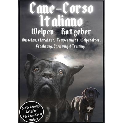 Cane Corso Italiano - Ratgeber, Taschenbuch von Marvin Lanzar-Tore, Epubli, 978-3-7565-4726-5