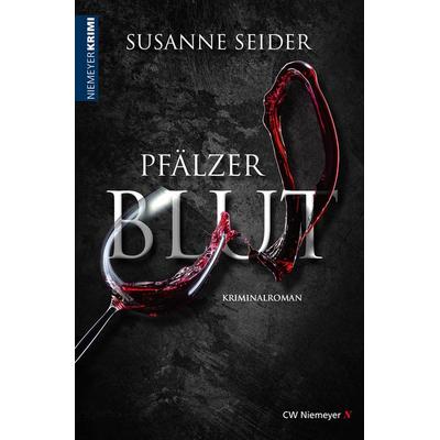 Pfälzer Blut, Taschenbuch von Susanne Seider, CW Niemeyer, 978-3-8271-9362-9