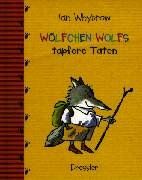 Ian Whybrow - Wölfchen Wolfs tapfere Taten - Preis vom 09.10.2026 07:28:09 h