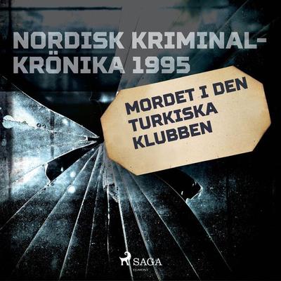Mordet i den turkiska klubben - , Audio, 9788728495070
