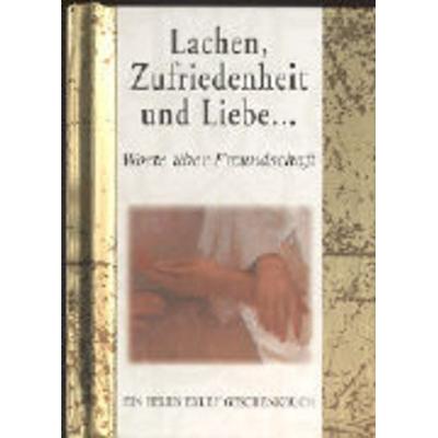 Lachen, Zufriedenheit und Liebe, Gebundene Ausgabe von Helen Exley, Exley / Wartelsteiner, 978-3-89713-153-8