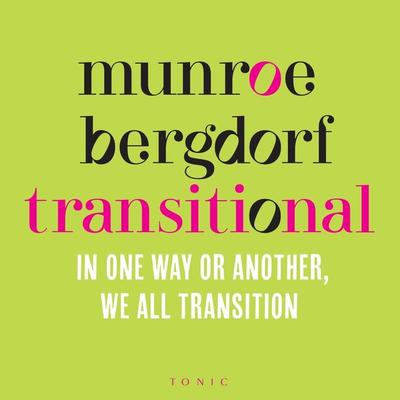 Transitional - Munroe Bergdorf, Audio, 9781526632470