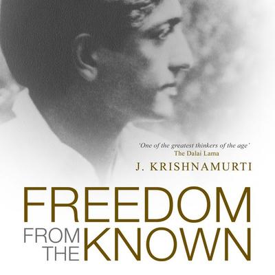 Freedom From the Known - J.Krishnamurti, Audio, 4069828253483