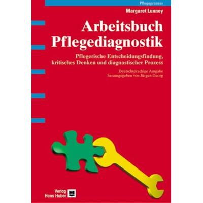 Arbeitsbuch Pflegediagnostik, Gebundene Ausgabe von Margaret Lunney, Hogrefe AG
